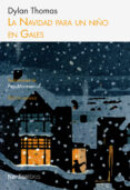 la navidad para un niño en gales-dylan thomas-9788492683307 la navidad para un niño en gales-dylan thomas-9788492683307