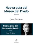 nueva guia del museo del prado-jose ovejero-9788492719907 nueva guia del museo del prado-jose ovejero-9788492719907