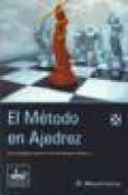 el metodo en ajedrez: un concepto nuevo en la estrategia moderna-lossif dorfman-9788493410407 el metodo en ajedrez: un concepto nuevo en la estrategia moderna-lossif dorfman-9788493410407