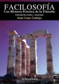facilosofia: historia practica de la filosofia-juan casas carbajo-9788493618407 facilosofia: historia practica de la filosofia-juan casas carbajo-9788493618407