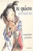 te quiero por todo eso-guy de maupassant-9788493650407 te quiero por todo eso-guy de maupassant-9788493650407