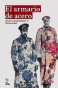 el armario de acero: amores clandestinos en la rusia actual-9788494241307 el armario de acero: amores clandestinos en la rusia actual-9788494241307
