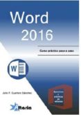 word 2016: curso practico paso a paso-julio f. cuartero sanchez-9788494477607 word 2016: curso practico paso a paso-julio f. cuartero sanchez-9788494477607
