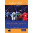 el entrenamiento emergente: la complejidad sistemica del futbol-miguel fernandez-9788494701207 el entrenamiento emergente: la complejidad sistemica del futbol-miguel fernandez-9788494701207