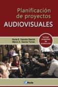 planificación de proyectos audiovisuales-nuria cancho-marco a. garcia torres-9788494731907 planificación de proyectos audiovisuales-nuria cancho-marco a. garcia torres-9788494731907
