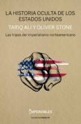 la historia oculta de los eua: las tripas del imperialismo americano-tariq ali-oliver stone-9788494733307 la historia oculta de los eua: las tripas del imperialismo americano-tariq ali-oliver stone-9788494733307