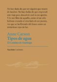 tipos de agua: el camino de santiago-anne carson-9788494898907 tipos de agua: el camino de santiago-anne carson-9788494898907
