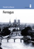 ferragus: jefe de los devorantes-honore de balzac-9788495587107 ferragus: jefe de los devorantes-honore de balzac-9788495587107