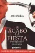 se acabo la fiesta: guerra y colapso economico en el umbral del f in del petroleo-richard g. heinberg-9788495744807 se acabo la fiesta: guerra y colapso economico en el umbral del f in del petroleo-richard g. heinberg-9788495744807