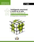 inteligencia emocional y social en el aula. cuaderno didactico (i ) 1º eso-m.a. rodriguez castaño-j. concepcion estelles-9788495895707 inteligencia emocional y social en el aula. cuaderno didactico (i ) 1º eso-m.a. rodriguez castaño-j. concepcion estelles-9788495895707