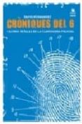 croniques del 6 i altres retalls de la claveguera policial-david fernandez-9788496044807 croniques del 6 i altres retalls de la claveguera policial-david fernandez-9788496044807