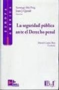 seguridad publica ante el derecho penal-santiago mir puig-9788496261907 seguridad publica ante el derecho penal-santiago mir puig-9788496261907