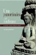 una panoramica del budismo: su doctrina y sus metodos a lo llargo de la historia-bhikshu sangharakshita-9788496478107 una panoramica del budismo: su doctrina y sus metodos a lo llargo de la historia-bhikshu sangharakshita-9788496478107