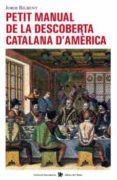 petit manual de la descoberta catalana d america-jordi bilbeny-9788496563407 petit manual de la descoberta catalana d america-jordi bilbeny-9788496563407