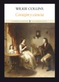 corazon y ciencia-wilkie collins-9788496601307 corazon y ciencia-wilkie collins-9788496601307
