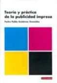 teoria y practica de la publicidad impresa-pedro pablo gutierrez gonzalez-9788496657007 teoria y practica de la publicidad impresa-pedro pablo gutierrez gonzalez-9788496657007