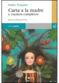 carta a la madre y cuentos completos-esther tusquets-9788496675407 carta a la madre y cuentos completos-esther tusquets-9788496675407