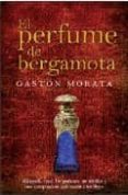 el perfume de bergamota-gaston morata-9788496710207 el perfume de bergamota-gaston morata-9788496710207