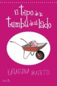 el tipo de la tumba de al lado-katarina mazetti-9788496711907 el tipo de la tumba de al lado-katarina mazetti-9788496711907