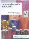 la encuadernacion bradel-godelieve dupin de saint cyr-marie pia jousset-9788496745407 la encuadernacion bradel-godelieve dupin de saint cyr-marie pia jousset-9788496745407