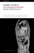 pobre diablo: una biografia de satanas-henry ansgar kelly-9788496879607 pobre diablo: una biografia de satanas-henry ansgar kelly-9788496879607