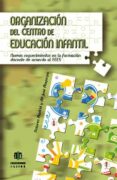 organizacion del centro de educacion infantil: nuevos requerimien tos en la formacion docente de acuerdo al eees-dolores madrid-mª jose mayorga-9788497006507 organizacion del centro de educacion infantil: nuevos requerimien tos en la formacion docente de acuerdo al eees-dolores madrid-mª jose mayorga-9788497006507