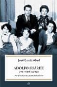 adolfo suarez: una tragedia griega-jose garcia abad-9788497344807 adolfo suarez: una tragedia griega-jose garcia abad-9788497344807