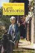 mi memorias: vivir entre los maeztu y otros igual de fantasticos-nellie manso de zuñiga de maeztu-9788497422307 mi memorias: vivir entre los maeztu y otros igual de fantasticos-nellie manso de zuñiga de maeztu-9788497422307