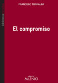 el compromiso-francesc torralba rosello-9788497436007 el compromiso-francesc torralba rosello-9788497436007
