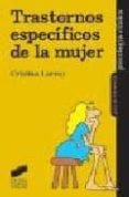 trastornos especificos de la mujer-cristina larroy garcia-9788497561907 trastornos especificos de la mujer-cristina larroy garcia-9788497561907