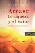 atraer la riqueza y el exito: con la mente creativa-ernest holmes-9788497773607 atraer la riqueza y el exito: con la mente creativa-ernest holmes-9788497773607