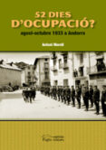 52 dies d ocupacio?: agost-octubre 1933 a andorra-antoni morell-9788497796507 52 dies d ocupacio?: agost-octubre 1933 a andorra-antoni morell-9788497796507