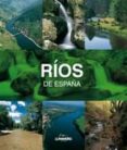 (pe) rios de españa-joaquin araujo-9788497857307 (pe) rios de españa-joaquin araujo-9788497857307