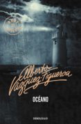 oceano-alberto vazquez-figueroa-9788497931007 oceano-alberto vazquez-figueroa-9788497931007
