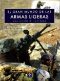 el gran mundo de las armas ligeras-chris mcnab-9788497942607 el gran mundo de las armas ligeras-chris mcnab-9788497942607