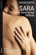 sara la dona sense atributs-carles cortes-9788498246407 sara la dona sense atributs-carles cortes-9788498246407