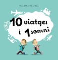 10 viatges i 1 somni-meritxell marti-9788498254907 10 viatges i 1 somni-meritxell marti-9788498254907