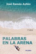 palabras en la arena-jose ramon ayllon-9788498405507 palabras en la arena-jose ramon ayllon-9788498405507