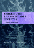 las sociedades secretas-serge hutin-9788498412307 las sociedades secretas-serge hutin-9788498412307