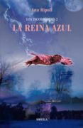 los incorporeos 2: la reina azul-ana ripoll-9788498416107 los incorporeos 2: la reina azul-ana ripoll-9788498416107
