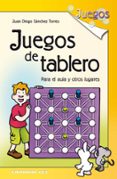 juegos de tablero-juan diego sanchez torres-9788498422207 juegos de tablero-juan diego sanchez torres-9788498422207