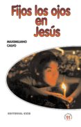 fijos los ojos en jesus (ebook)-9788498429107 fijos los ojos en jesus (ebook)-9788498429107