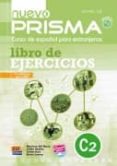 nuevo prisma c2 libro de ejercicios + cd-9788498482607 nuevo prisma c2 libro de ejercicios + cd-9788498482607