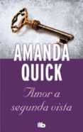 amor a segunda vista-amanda quick-9788498728507 amor a segunda vista-amanda quick-9788498728507