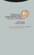 textos gnosticos iii: apocalipsis y otros escritos (biblioteca de nag hammadi) (2ª ed)-antonio piñero-francisco garcia bazan-9788498790207 textos gnosticos iii: apocalipsis y otros escritos (biblioteca de nag hammadi) (2ª ed)-antonio piñero-francisco garcia bazan-9788498790207