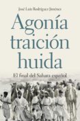 agonía, traición, huida (ebook)-jose luis rodriguez jimenez-9788498928907 agonía, traición, huida (ebook)-jose luis rodriguez jimenez-9788498928907