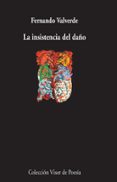 la insistencia del daño-fernando valverde-9788498958607 la insistencia del daño-fernando valverde-9788498958607