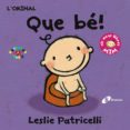 l orinal: que bé!-leslie patricelli-9788499067407 l orinal: que bé!-leslie patricelli-9788499067407