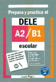 prepara y practica el dele a2-b1 escolar-9788499217307 prepara y practica el dele a2-b1 escolar-9788499217307