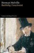 bartleby l escrivent-herman melville-9788499300207 bartleby l escrivent-herman melville-9788499300207